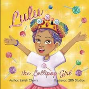 Lulu The Lollipop Girl Paperback by Zariah G. Cherry